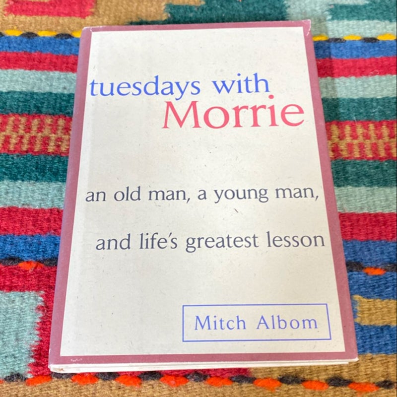 Tuesdays with Morrie