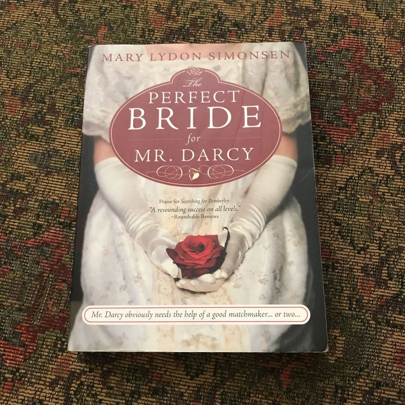 The Perfect Bride for Mr. Darcy