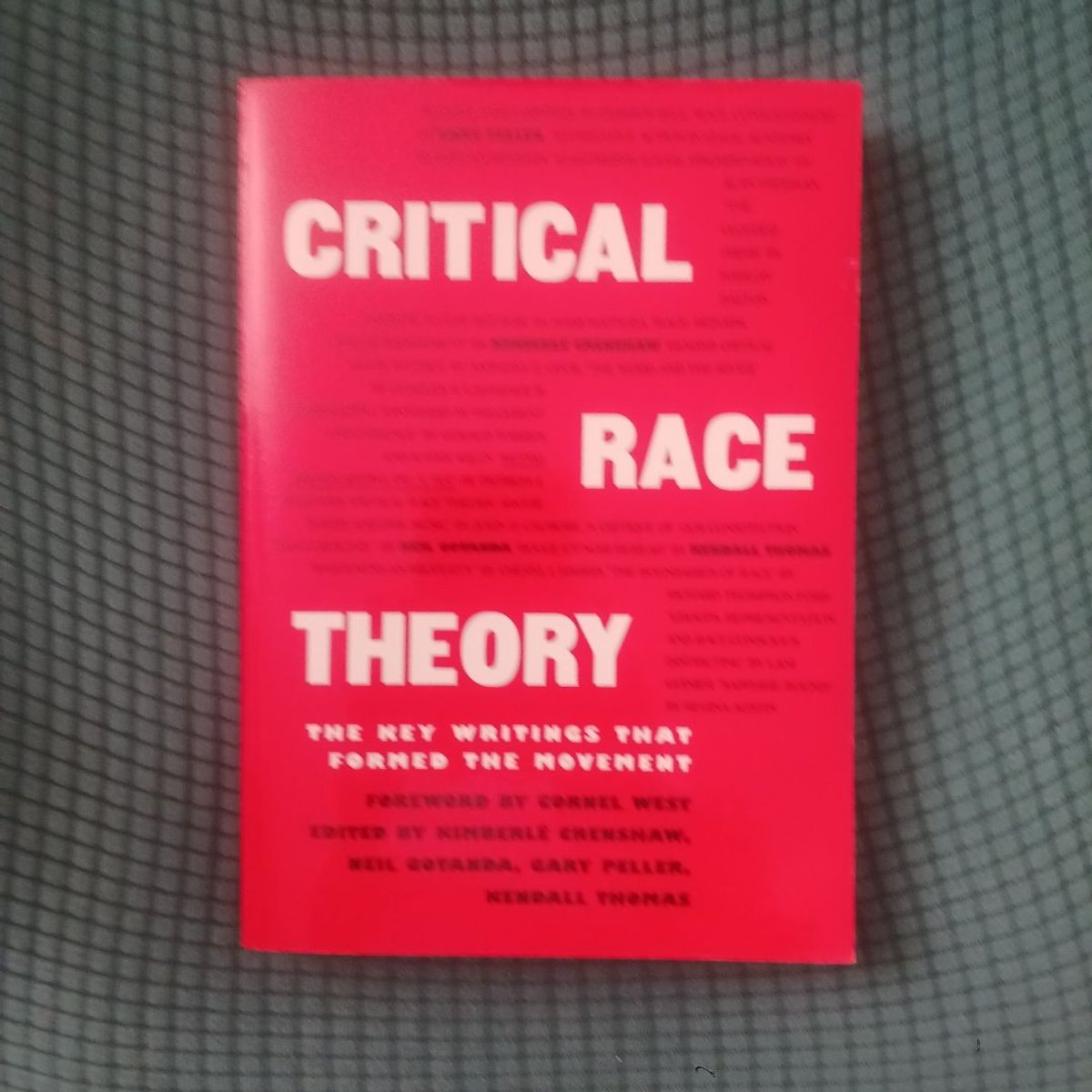 Critical Race Theory by Kimberle Crenshaw, Neil Gotanda, Garry Peller
