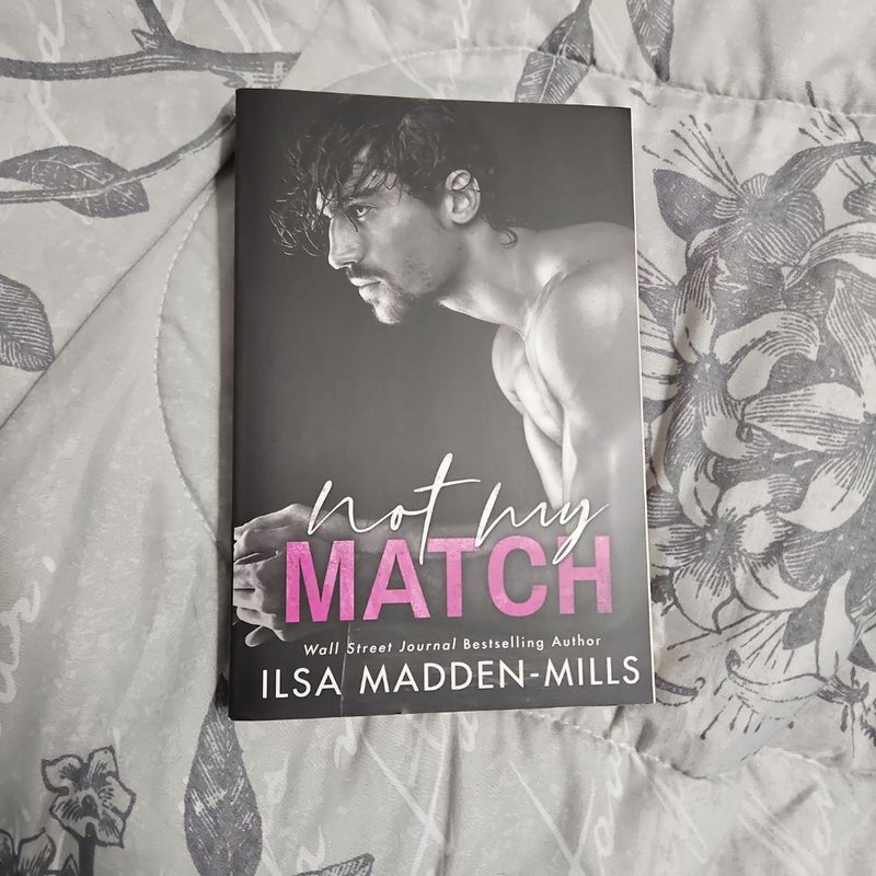 Not My Match by Ilsa Madden-Mills Signed