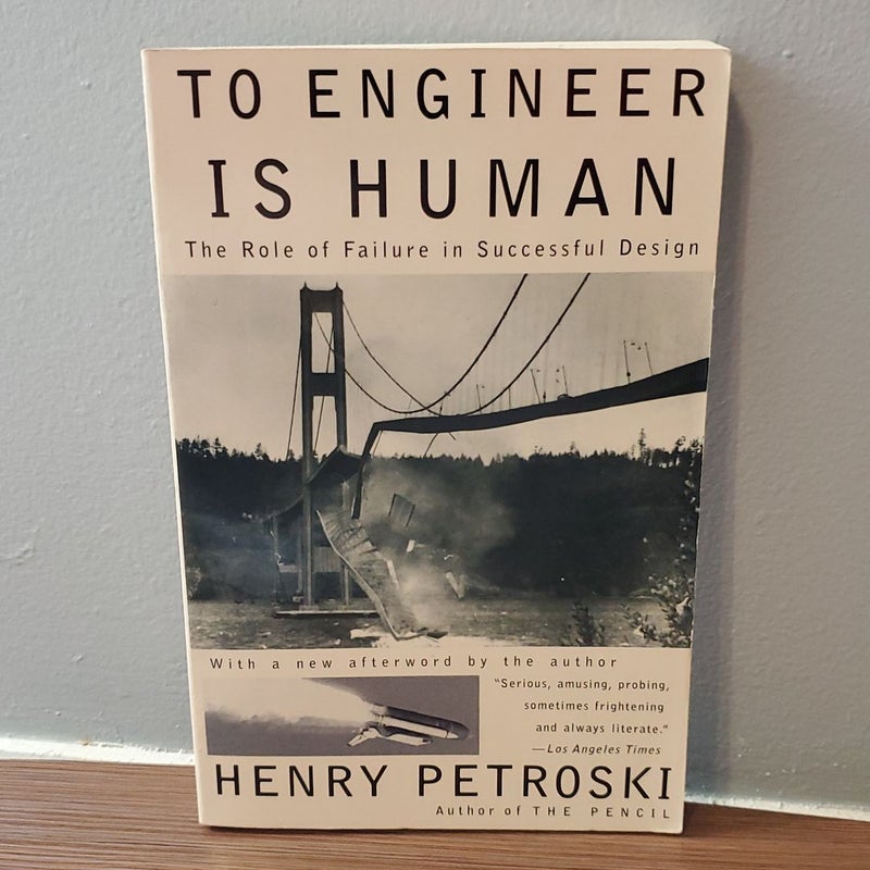 To Engineer Is Human by Henry Petroski Paperback Pangobooks