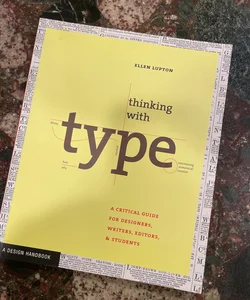 Thinking with Type: a Primer for Deisgners