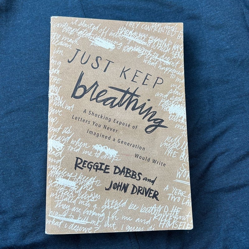 Just Keep Breathing by Reggie Dabbs; John Driver, Paperback