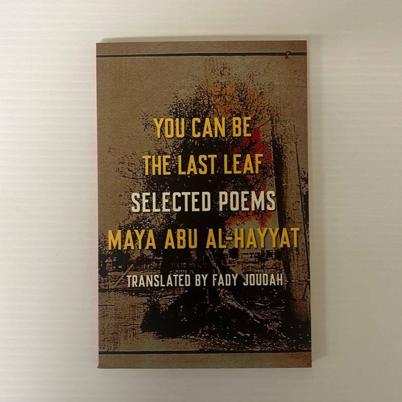 You Can Be the Last Leaf