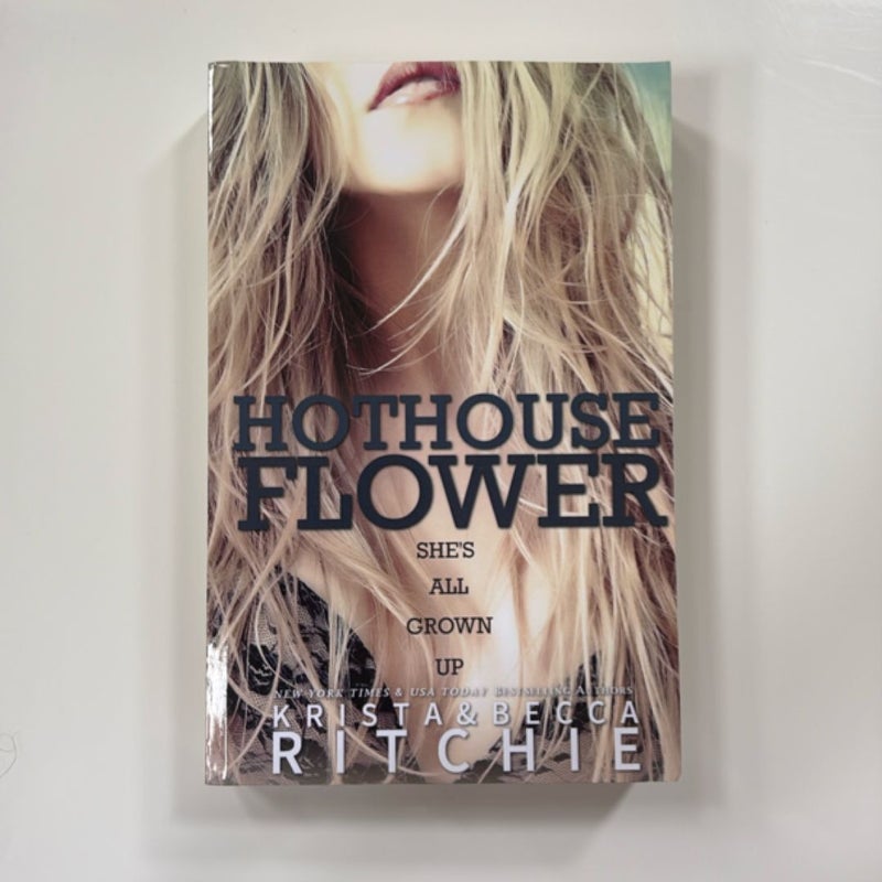 Hothouse Flower