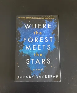 Where the Forest Meets the Stars