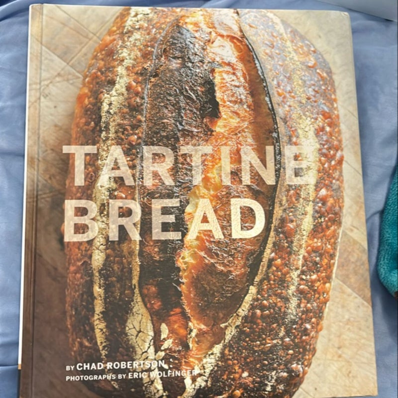 Tartine Bread (Artisan Bread Cookbook, Best Bread Recipes, Sourdough Book)