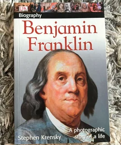 DK Biography: Benjamin Franklin