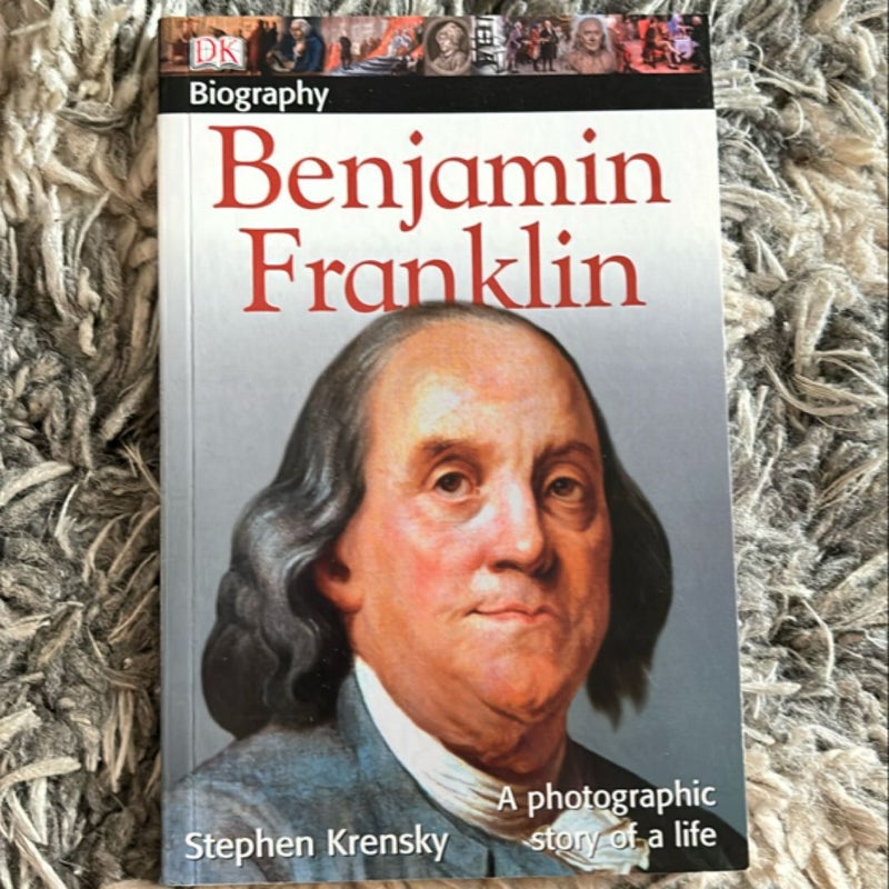 DK Biography: Benjamin Franklin