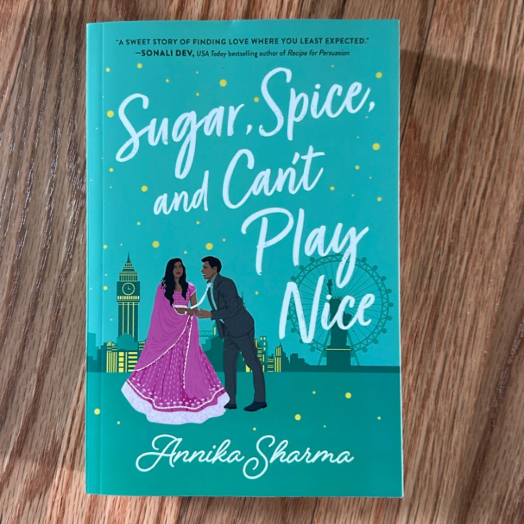 Sugar, Spice, and Can't Play Nice