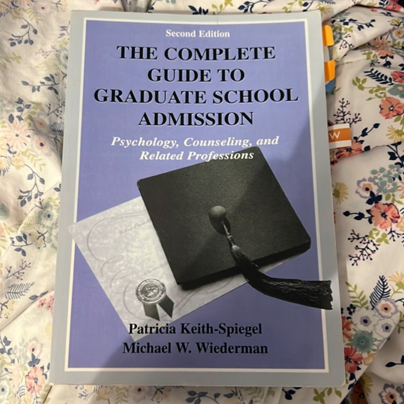 The Complete Guide to Graduate School Admission
