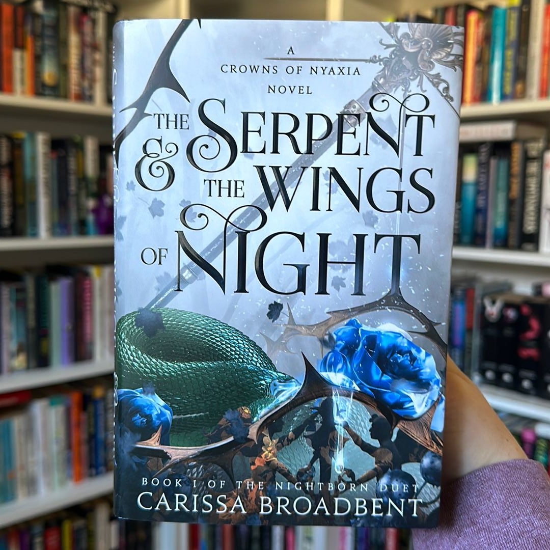 The Serpent and the Wings of Night by Carissa Broadbent, Hardcover