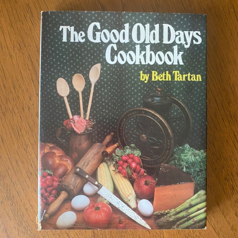 The Good Old Days Cookbook