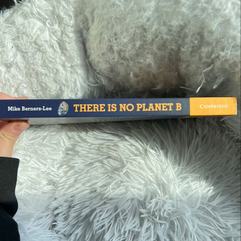 There Is No Planet B