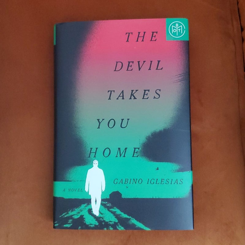 The Devil Takes You Home