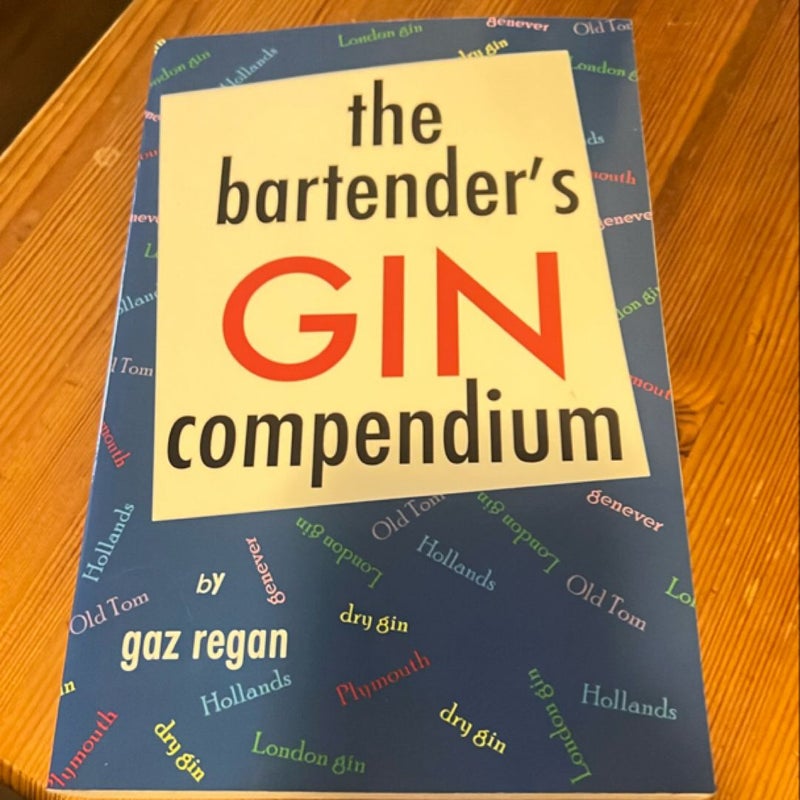 The Bartender's Gin Compendium