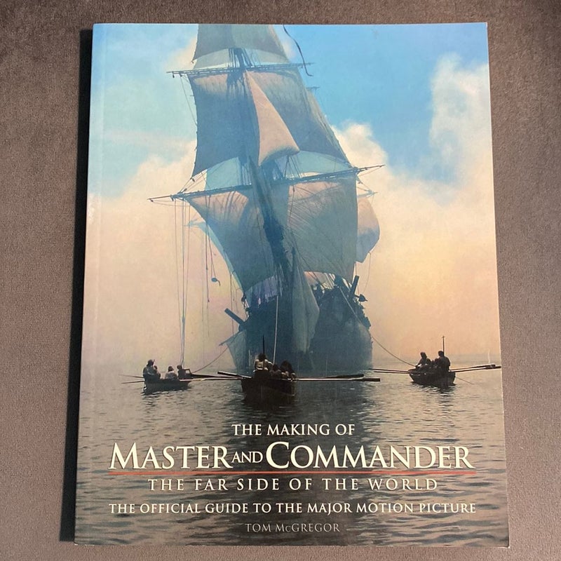 The Making of Master and Commander: The Far Side of the World