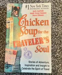 Chicken Soup for the travelers soul