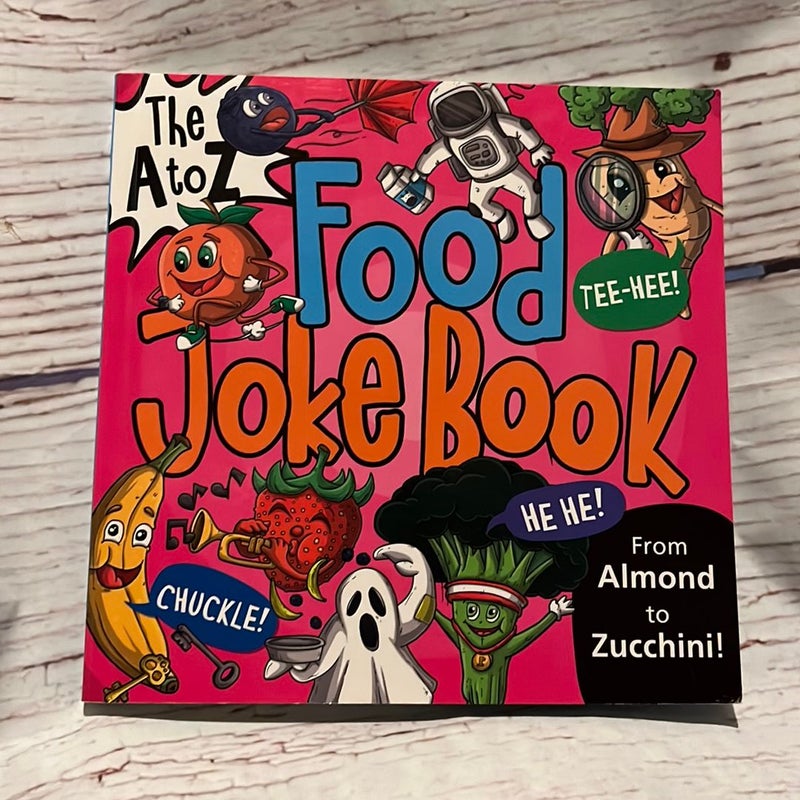 The a to Z Food Joke Book
