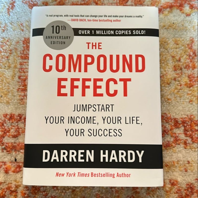 The Compound Effect (10th Anniversary Edition)