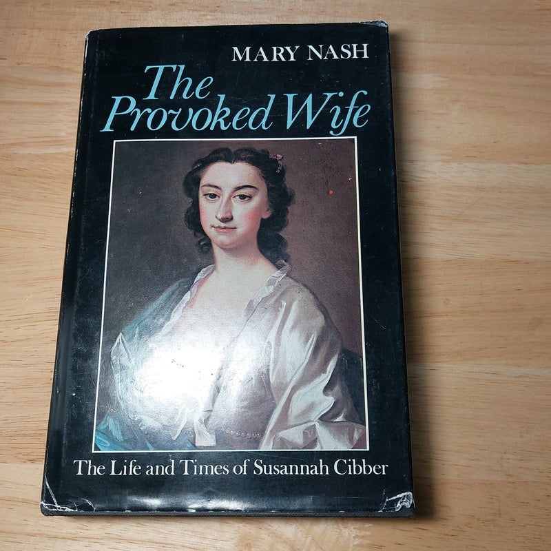 The Provoked Wife Susannah Cibber Biography