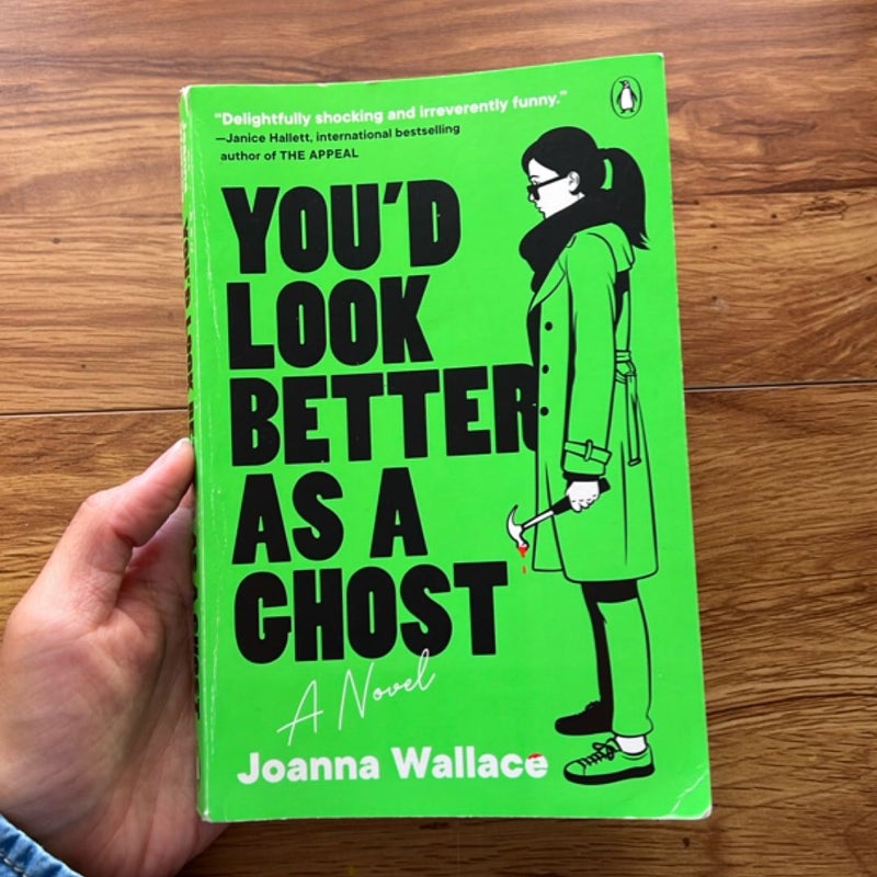 You'd Look Better As a Ghost