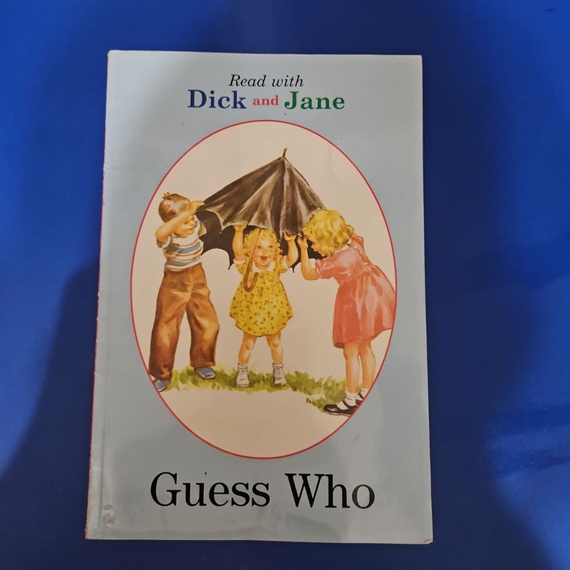 Dick and Jane: Guess Who