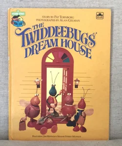 The Twiddlebugs Dreamhouse
