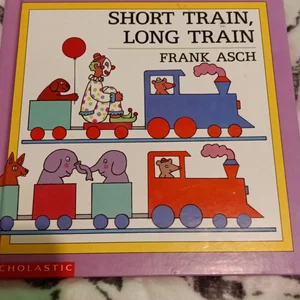Short Train, Long Train