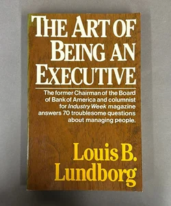 The Art of Being an Executive