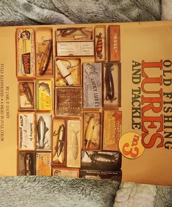Identification and Value Guide to Old Fishing Lures and Tackle