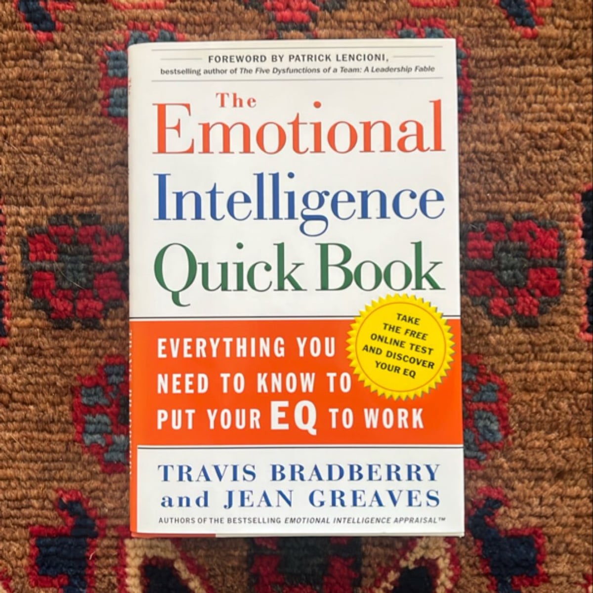 The Emotional Intelligence Quick Book by Travis Bradberry, Jean Greaves ...