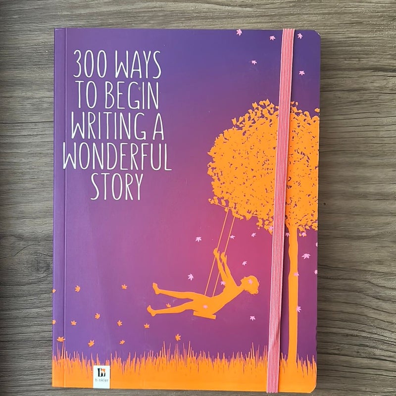 300 Ways to Begin Writing a Wonderful Story