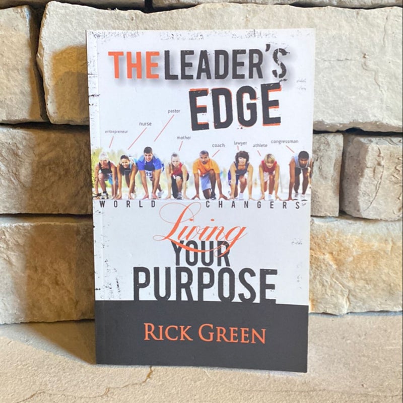 The Leader’s Edge - Living Your Purpose