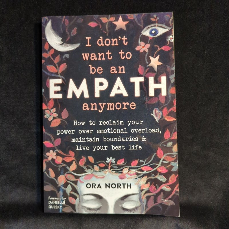 I Don't Want to Be an Empath Anymore