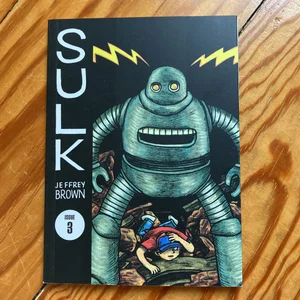 Sulk Volume 3: the Kind of Strength That Comes from Madness