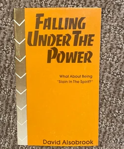 Falling Under the Power 