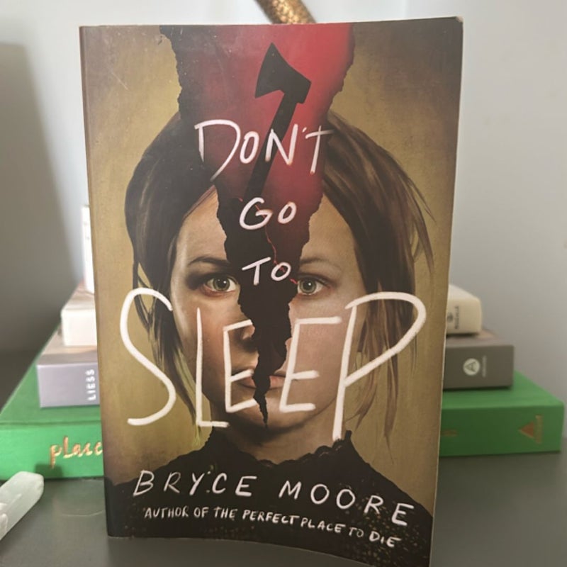 Don't Go to Sleep