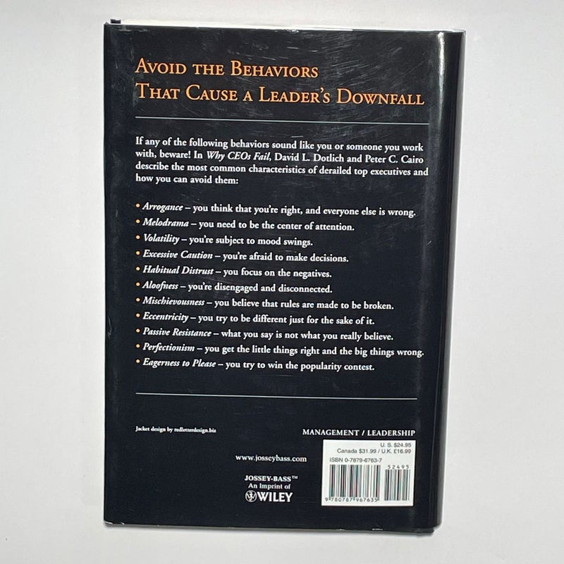 Why CEO's Fail: The 11 Behaviors That Can Derail Your Climb to the Top and How to Manage Them