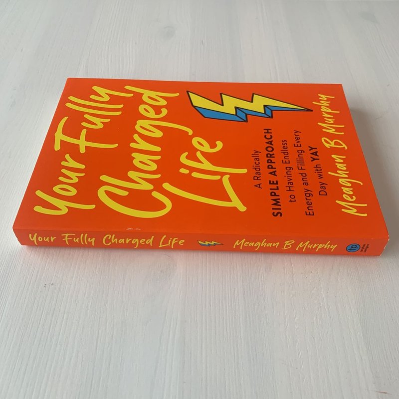 Your Fully Charged Life by Meaghan B. Murphy, Paperback | Pangobooks