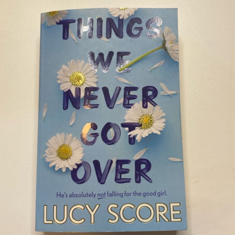 Things We Never Got Over
