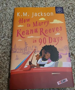 How to marry keanu reeves in 90 days