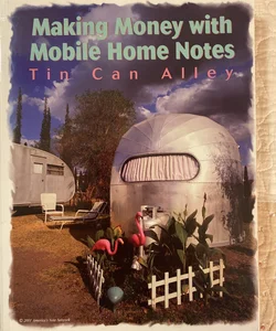 Making Money with Mobile Home Notes