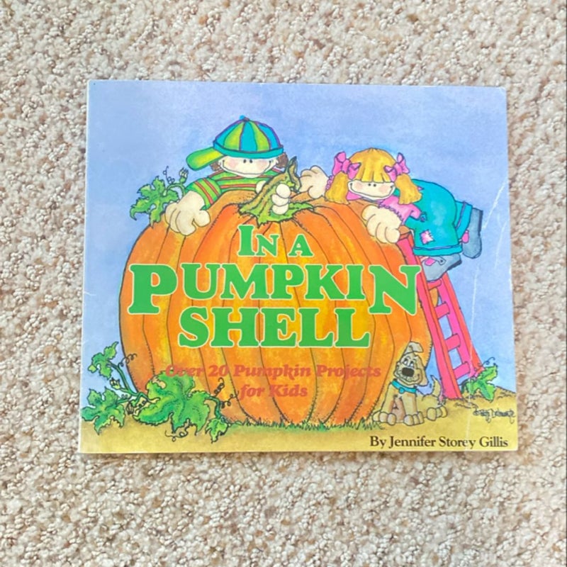 In a pumpkin shell 