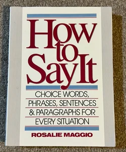 How to Say It