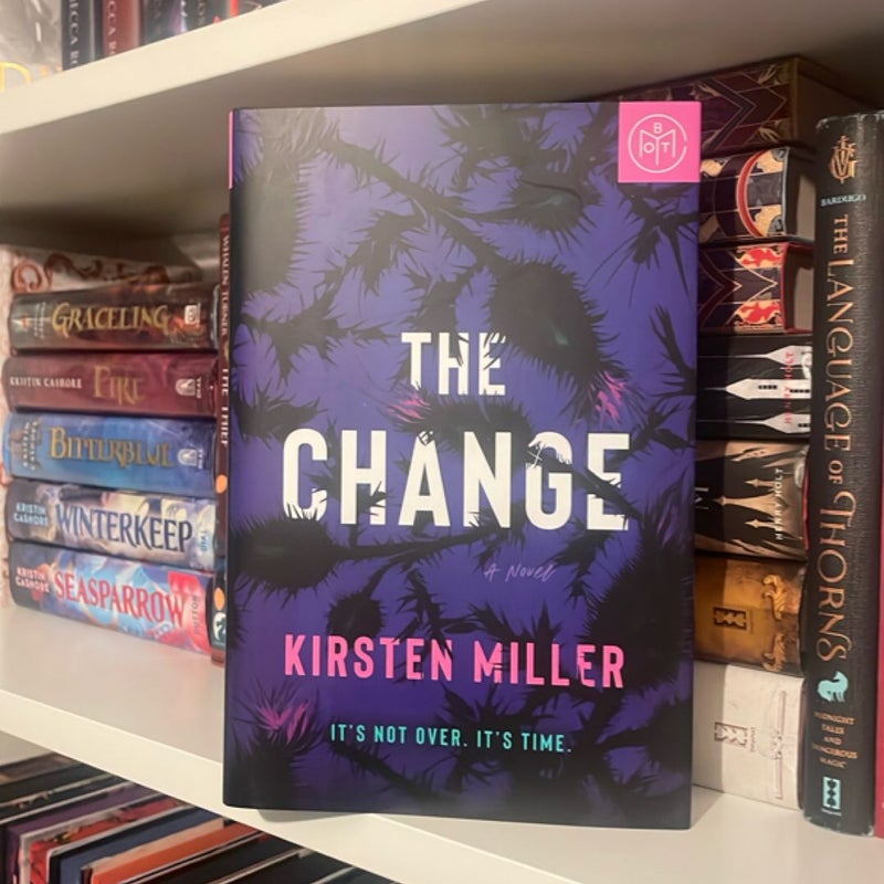 The Change