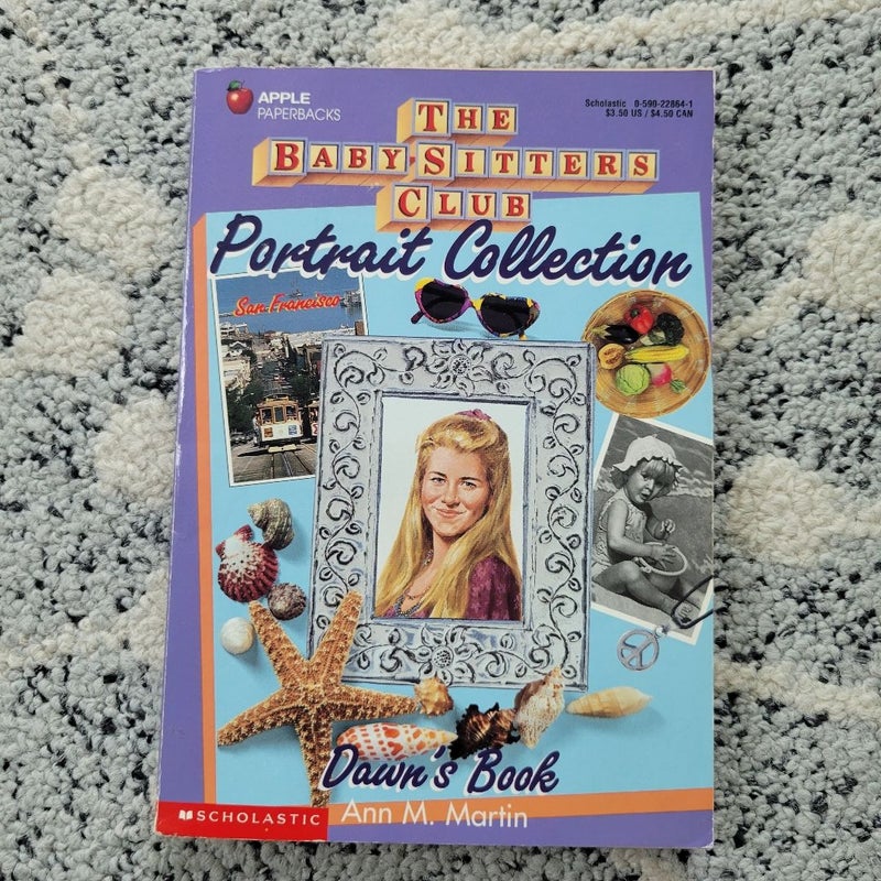 The Baby-Sitters Club Portrait Collection Dawn's Book 