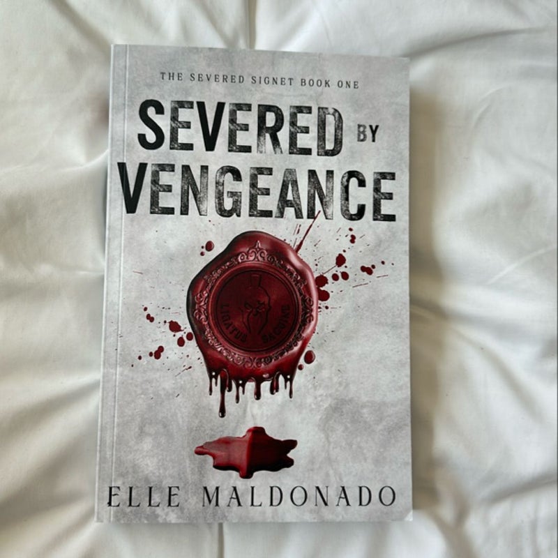 Severed by Vengeance (SIGNED)