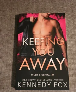 Signed - Keeping You Away