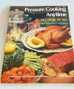 Pressure Cooking Anytime